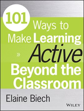 Imagen de portada para 101 Ways to Make Learning Active Beyond the Classroom