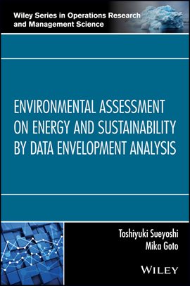 Cover image for Environmental Assessment on Energy and Sustainability by Data Envelopment Analysis