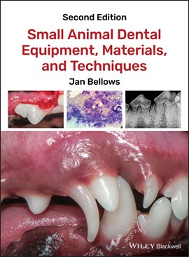 Cover image for Small Animal Dental Equipment, Materials, and Techniques