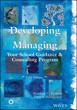 Imagen de portada para Developing and Managing Your School Guidance and Counseling Program