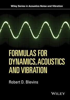 Cover image for Formulas for Dynamics, Acoustics and Vibration
