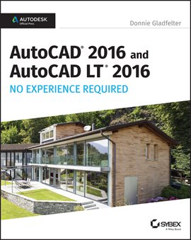 Imagen de portada para AutoCAD 2016 and AutoCAD LT 2016 No Experience Required
