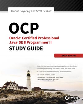 Cover image for OCP: Oracle Certified Professional Java SE 8 Programmer II Study Guide