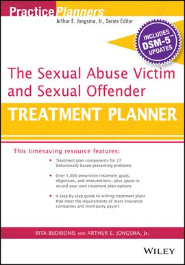Cover image for The Sexual Abuse Victim and Sexual Offender Treatment Planner, With DSM 5 Updates