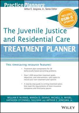 Cover image for The Juvenile Justice and Residential Care Treatment Planner, With DSM 5 Updates