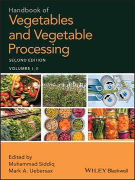 Cover image for Handbook of Vegetables and Vegetable Processing