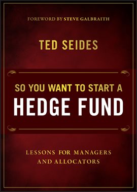 Imagen de portada para So You Want to Start a Hedge Fund