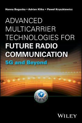 Cover image for Advanced Multicarrier Technologies for Future Radio Communication