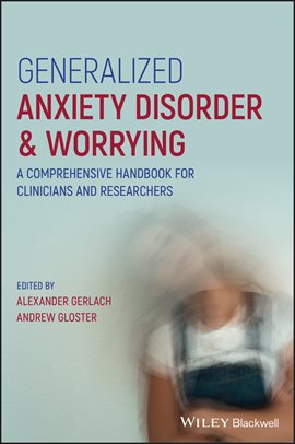 Imagen de portada para Generalized Anxiety Disorder and Worrying