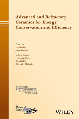 Cover image for Advanced and Refractory Ceramics for Energy Conservation and Efficiency