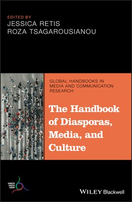 Cover image for The Handbook of Diasporas, Media, and Culture