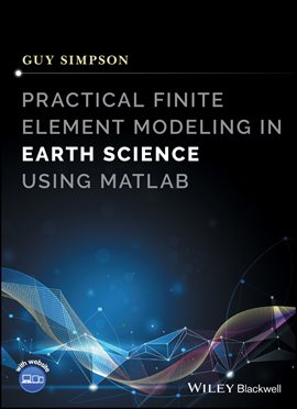 Imagen de portada para Practical Finite Element Modeling in Earth Science using Matlab