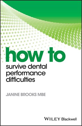 Imagen de portada para How to Survive Dental Performance Difficulties