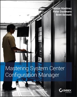Imagen de portada para Mastering System Center Configuration Manager