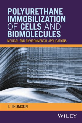 Cover image for Polyurethane Immobilization of Cells and Biomolecules