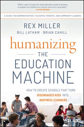Cover image for Humanizing the Education Machine