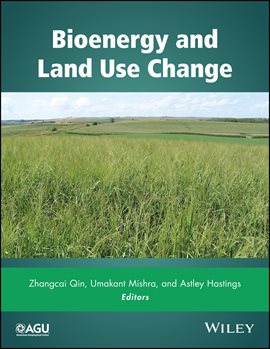 Cover image for Bioenergy and Land Use Change