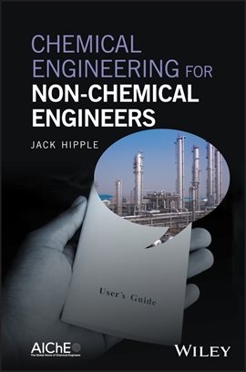 Cover image for Chemical Engineering for Non-Chemical Engineers
