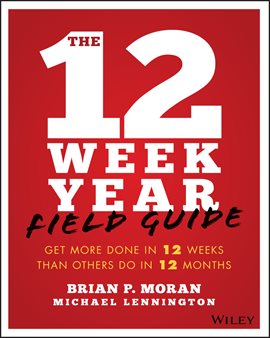 Imagen de portada para The 12 Week Year Field Guide