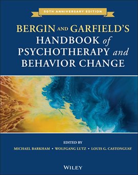 Cover image for Bergin and Garfield's Handbook of Psychotherapy and Behavior Change