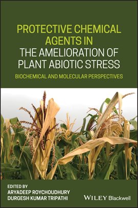 Cover image for Protective Chemical Agents in the Amelioration of Plant Abiotic Stress