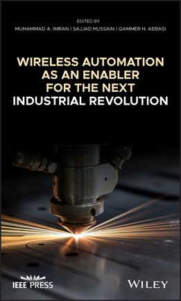 Imagen de portada para Wireless Automation as an Enabler for the Next Industrial Revolution