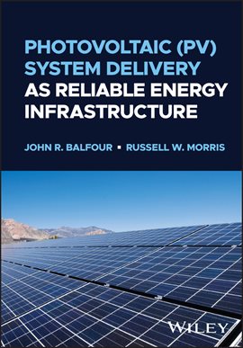 Imagen de portada para Photovoltaic (PV) System Delivery as Reliable Energy Infrastructure