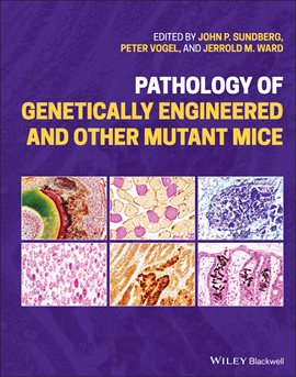 Imagen de portada para Pathology of Genetically Engineered and Other Mutant Mice
