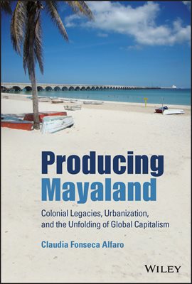 Imagen de portada para Producing Mayaland
