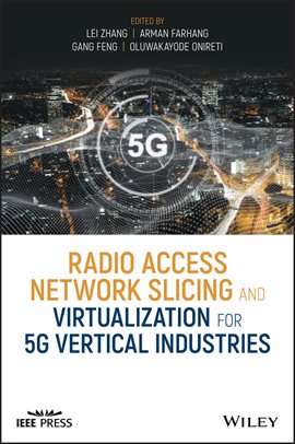 Imagen de portada para Radio Access Network Slicing and Virtualization for 5G Vertical Industries