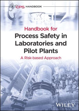 Cover image for Handbook for Process Safety in Laboratories and Pilot Plants