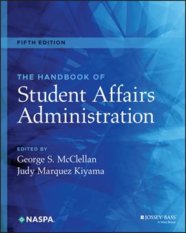Cover image for The Handbook of Student Affairs Administration