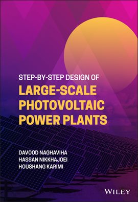 Imagen de portada para Step-by-Step Design of Large-Scale Photovoltaic Power Plants