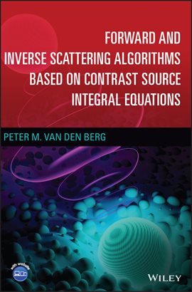 Imagen de portada para Forward and Inverse Scattering Algorithms Based on Contrast Source Integral Equations