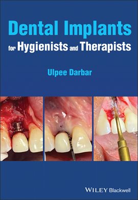 Imagen de portada para Dental Implants for Hygienists and Therapists