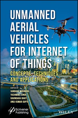 Cover image for Unmanned Aerial Vehicles for Internet of Things (IoT)