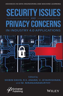 Imagen de portada para Security Issues and Privacy Concerns in Industry 4.0 Applications