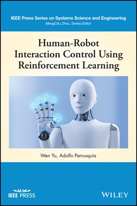 Cover image for Human-Robot Interaction Control Using Reinforcement Learning
