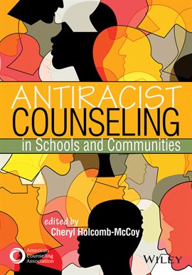 Imagen de portada para Antiracist Counseling in Schools and Communities