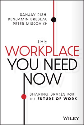 Imagen de portada para The Workplace You Need Now