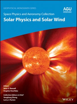 Cover image for Space Physics and Aeronomy, Solar Physics and Solar Wind