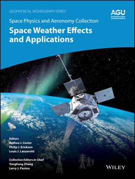 Cover image for Space Physics and Aeronomy, Space Weather Effects and Applications