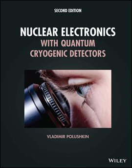 Imagen de portada para Nuclear Electronics With Quantum Cryogenic Detectors