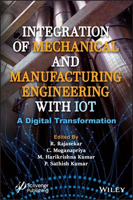 Imagen de portada para Integration of Mechanical and Manufacturing Engineering With Iot