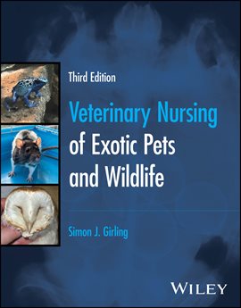 Imagen de portada para Veterinary Nursing of Exotic Pets and Wildlife