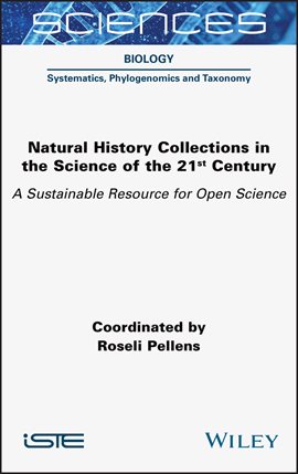 Imagen de portada para Natural History Collections in the Science of the 21st Century
