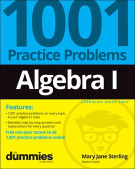 Cover image for Algebra I: 1001 Practice Problems for Dummies (+ Free Online Practice)