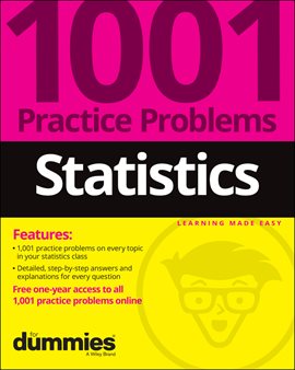 Cover image for Statistics: 1001 Practice Problems for Dummies