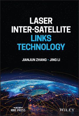 Cover image for Laser Inter-Satellite Links Technology