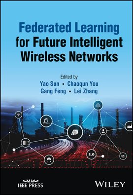 Imagen de portada para Federated Learning for Future Intelligent Wireless Networks